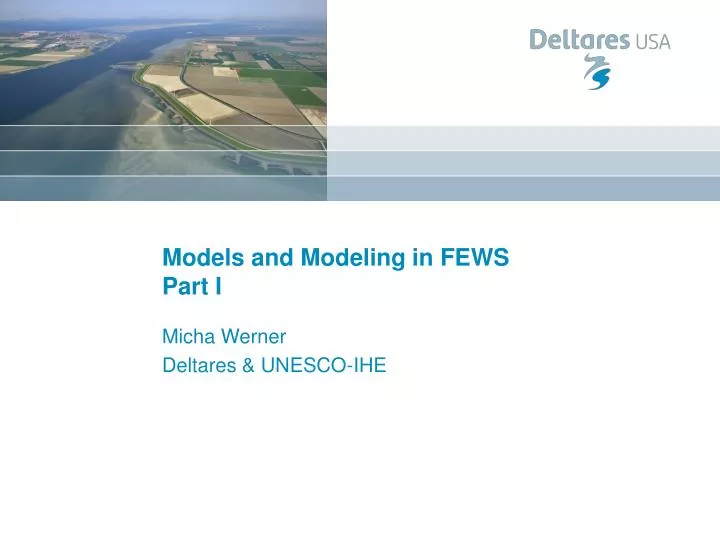 models and modeling in fews part i