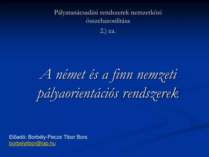 a n met s a finn nemzeti p lyaorient ci s rendszerek