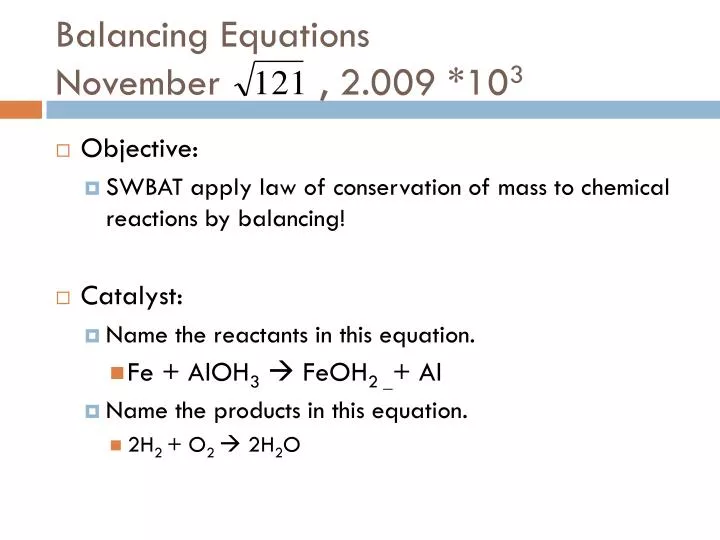 balancing equations november 2 009 10 3