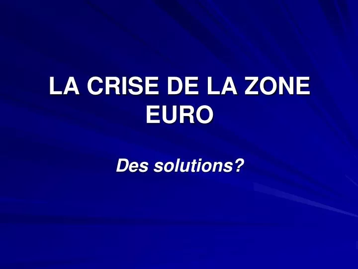 la crise de la zone euro
