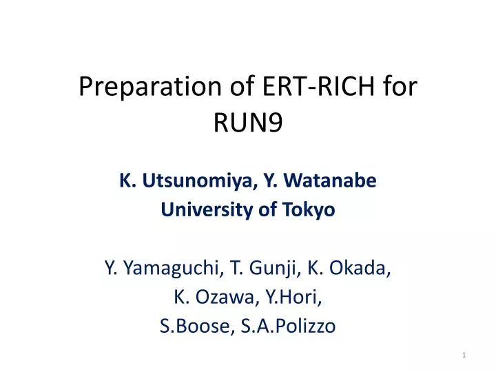 preparation of ert rich for run9