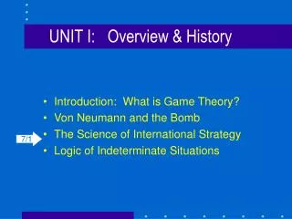 UNIT I:	Overview &amp; History