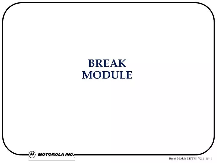 break module