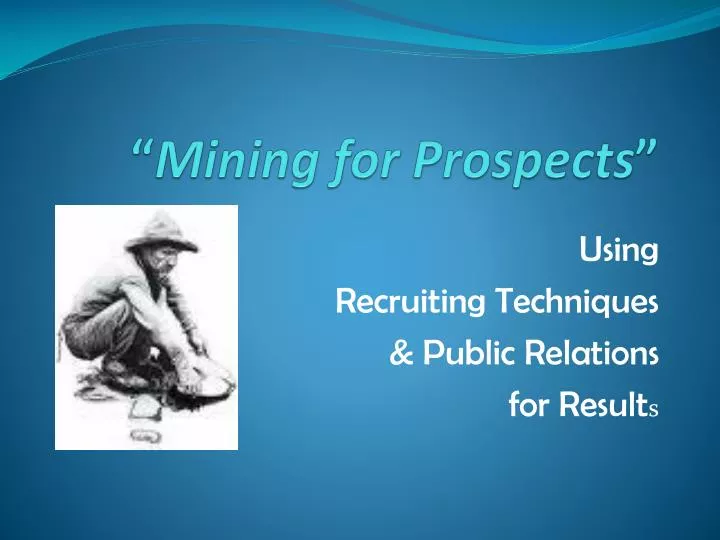 mining for prospects