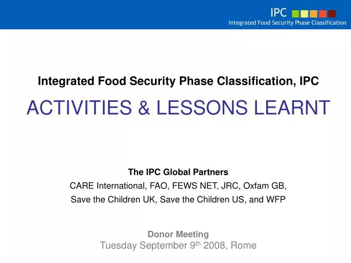 integrated food security phase classification ipc activities lessons learnt
