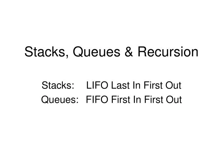 stacks queues recursion