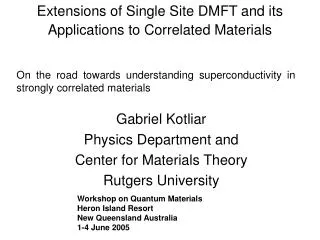 Extensions of Single Site DMFT and its Applications to Correlated Materials