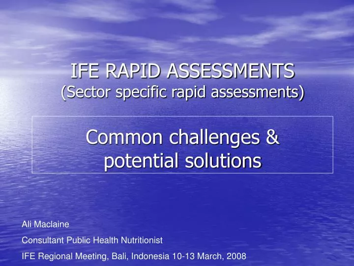 ife rapid assessments sector specific rapid assessments common challenges potential solutions