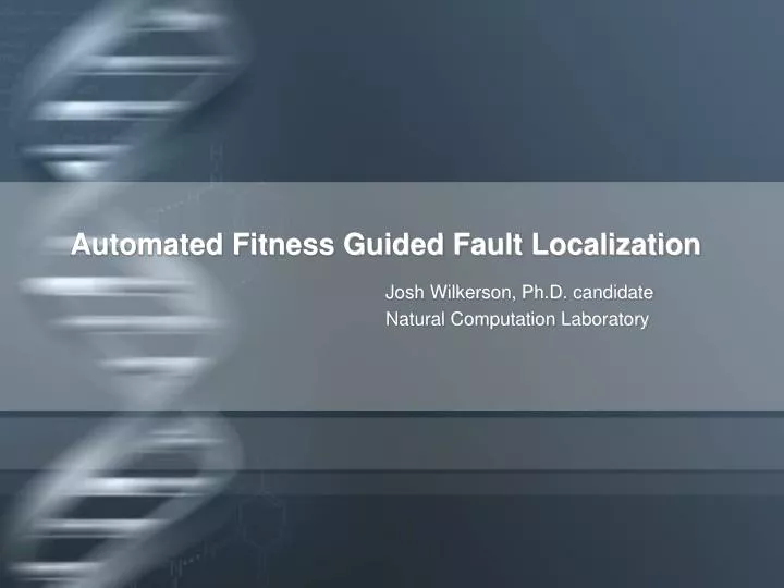 automated fitness guided fault localization