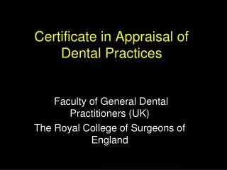 Certificate in Appraisal of Dental Practices