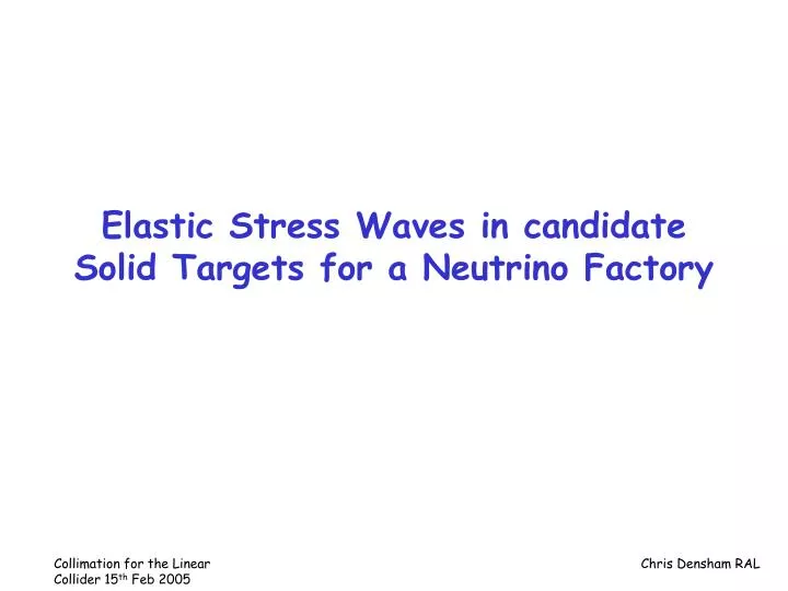 elastic stress waves in candidate solid targets for a neutrino factory