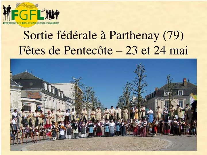 sortie f d rale parthenay 79 f tes de pentec te 23 et 24 mai