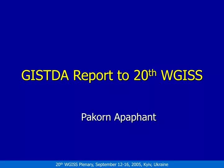 gistda report to 20 th wgiss