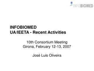 INFOBIOMED UA/IEETA - Recent Activities