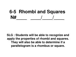 6-5 Rhombi and Squares N#____ ____/____/____