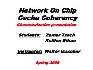 Network On Chip Cache Coherency