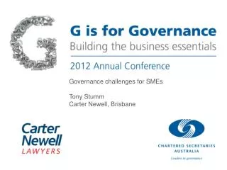 Governance challenges for SMEs Tony Stumm Carter Newell, Brisbane