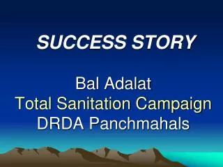 Bal Adalat Total Sanitation Campaign DRDA Panchmahals