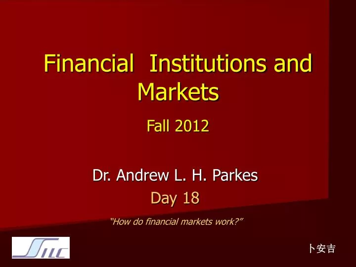 financial institutions and markets fall 2012
