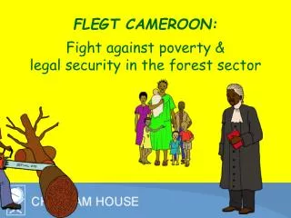 FLEGT CAMEROON: Fight against poverty &amp; legal security in the forest sector