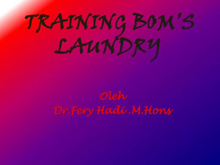 training bom s laundry