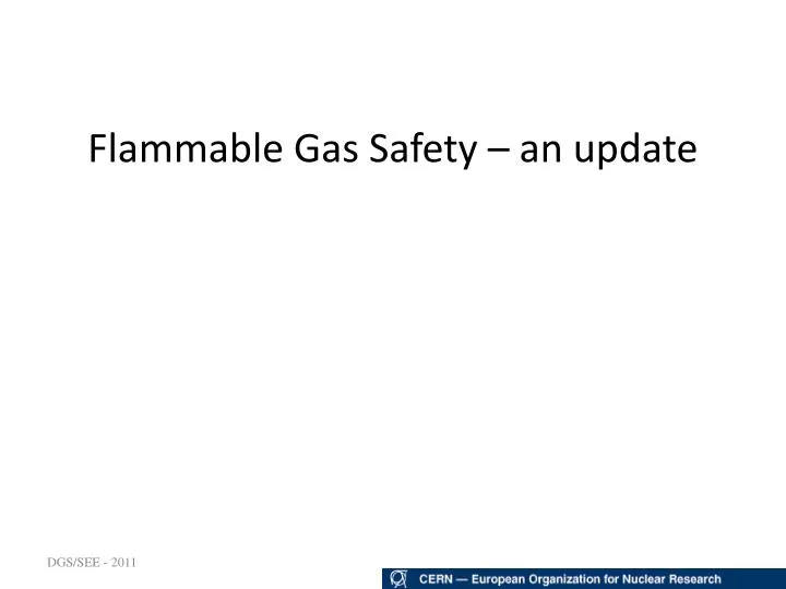 flammable gas safety an update