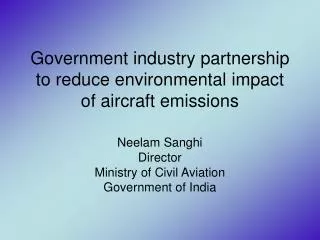 Government industry partnership to reduce environmental impact of aircraft emissions