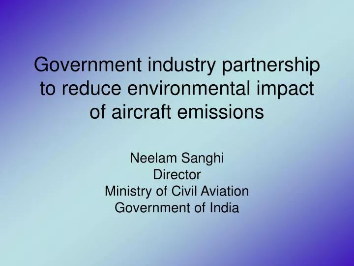 government industry partnership to reduce environmental impact of aircraft emissions