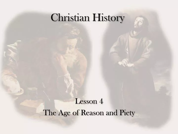 lesson 4 the age of reason and piety