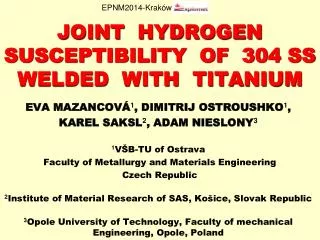 JOINT HYDROGEN SUSCEPTIBILITY OF 304 SS WELDED WITH TITANIUM