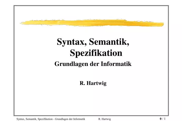 syntax semantik spezifikation grundlagen der informatik r hartwig