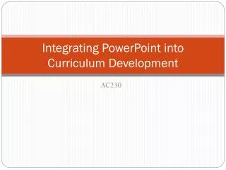 Integrating PowerPoint into Curriculum Development