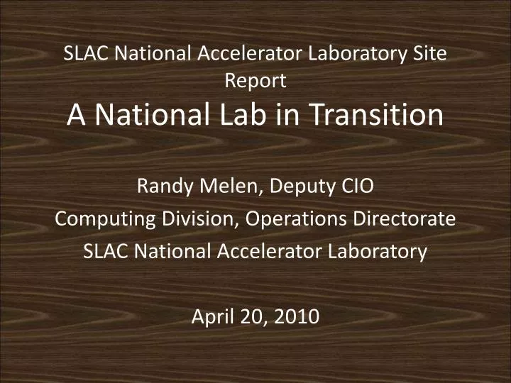 slac national accelerator laboratory site report a national lab in transition