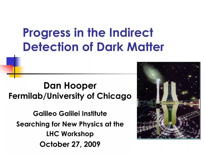 progress in the indirect detection of dark matter