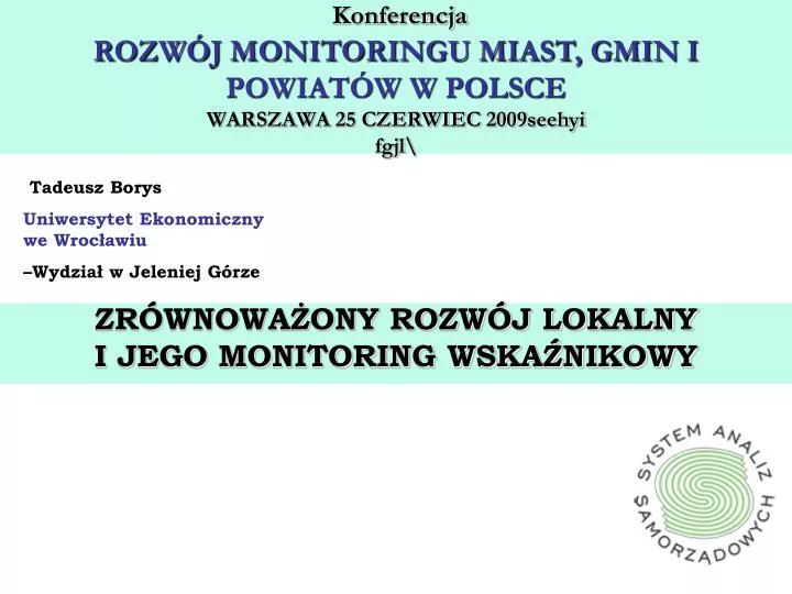 konferencja rozw j monitoringu miast gmin i powiat w w polsce warszawa 25 czerwiec 2009seehyi fgjl