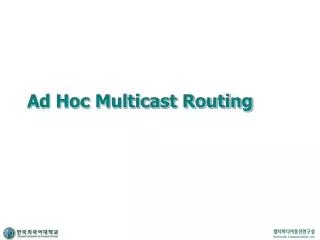 Ad Hoc Multicast Routing