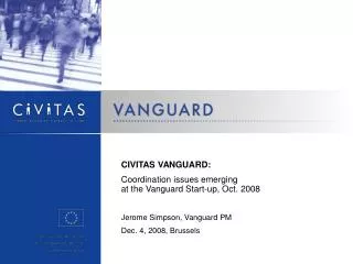 CIVITAS VANGUARD: Coordination issues emerging at the Vanguard Start-up, Oct. 2008