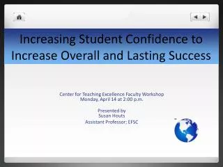 Increasing Student Confidence to Increase Overall and Lasting Success