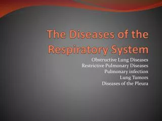 The Diseases of the Respiratory System
