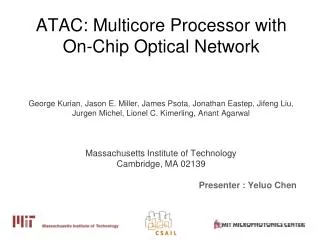 ATAC: Multicore Processor with On-Chip Optical Network