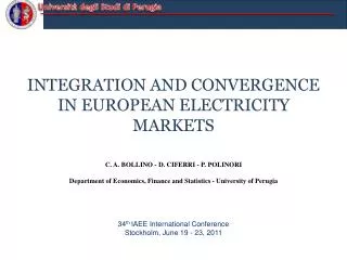 INTEGRATION AND CONVERGENCE IN EUROPEAN ELECTRICITY MARKETS