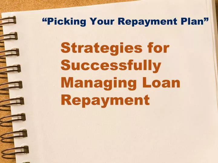 picking your repayment plan