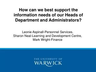 How can we best support the information needs of our Heads of Department and Administrators?