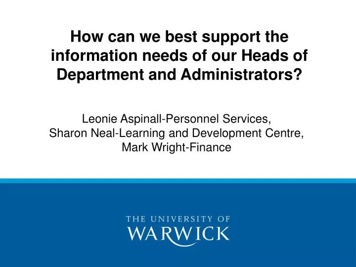 how can we best support the information needs of our heads of department and administrators