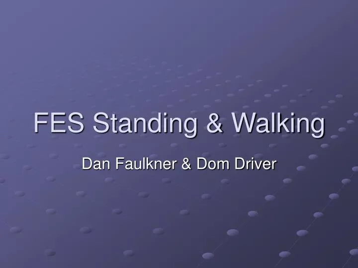 fes standing walking