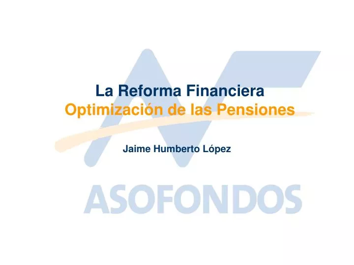 la reforma financiera optimizaci n de las pensiones
