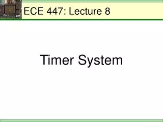 ECE 447: Lecture 8