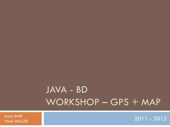 java bd workshop gps map