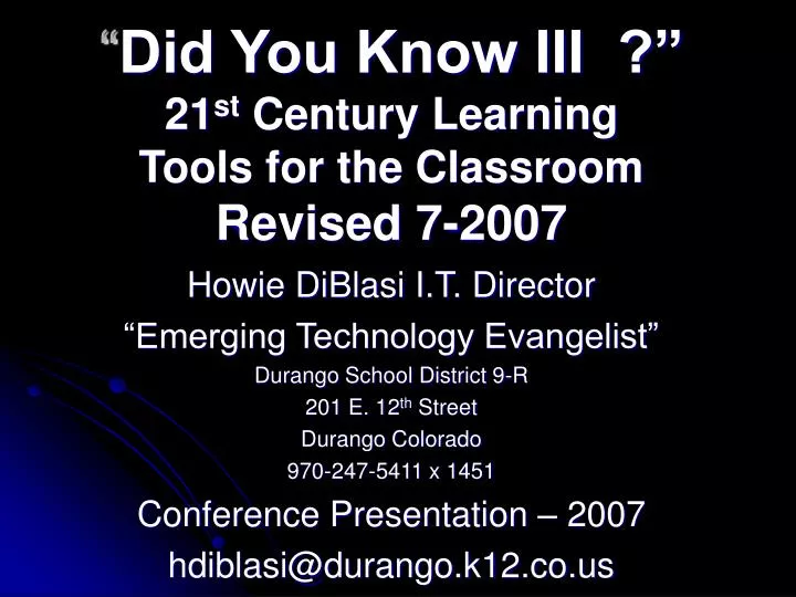 did you know iii 21 st century learning tools for the classroom revised 7 2007