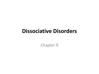 Dissociative Disorders